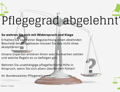 Pflegegrad abgelehnt? So wehren Sie sich mit Widerspruch und Klage